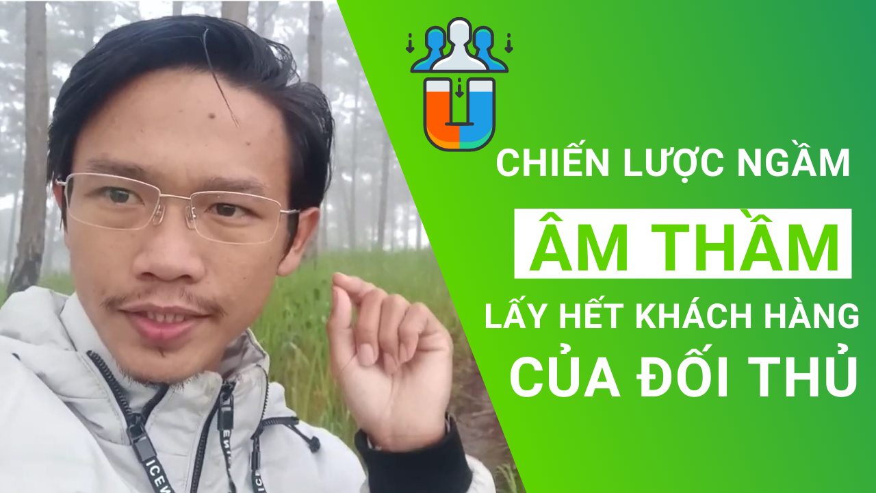 Chiến Lược Ngầm Lấy Hết Khách Hàng Của Đối Thủ