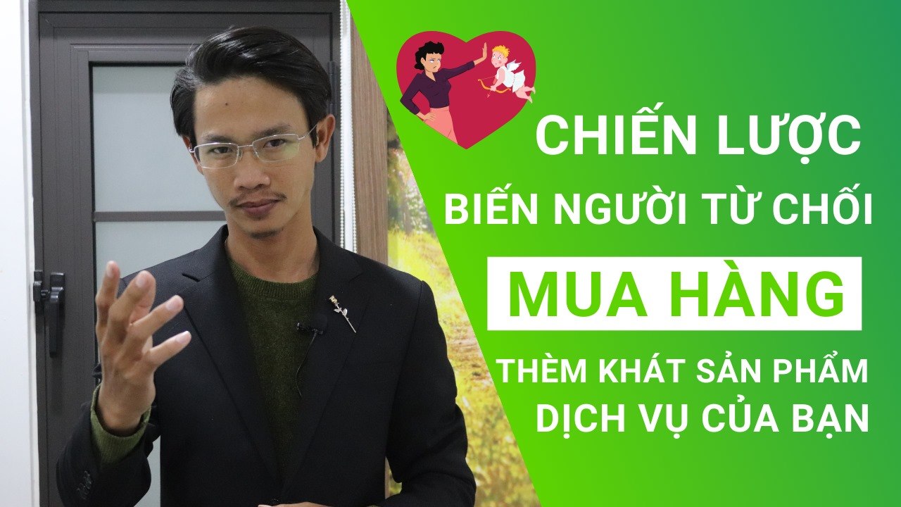 Chiến lược biến người từ chối thành người thèm khát sản phẩm