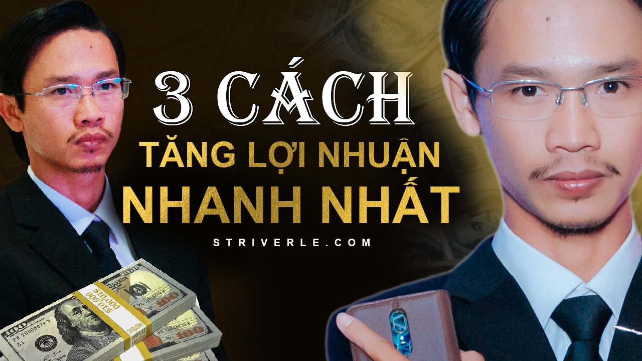 3 Cách Tăng Trưởng Doanh Thu Nhanh Chóng & Bền Vững